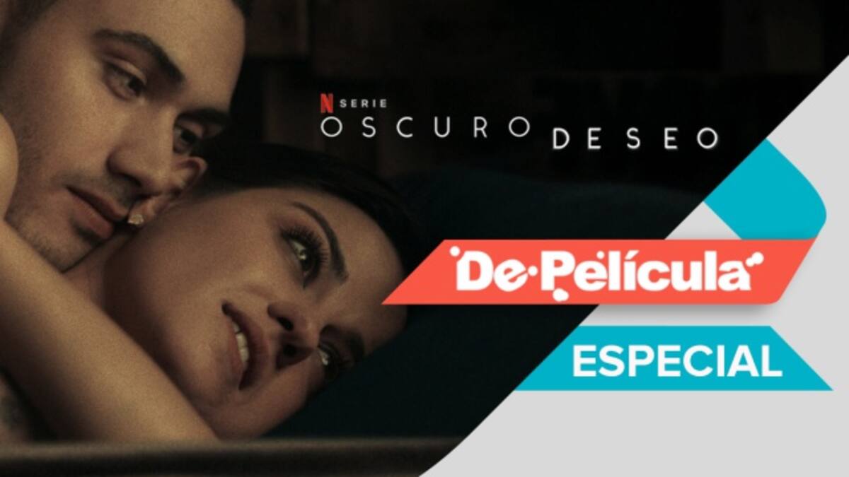 Todos los detalles de 'Oscuro Deseo' en De Película