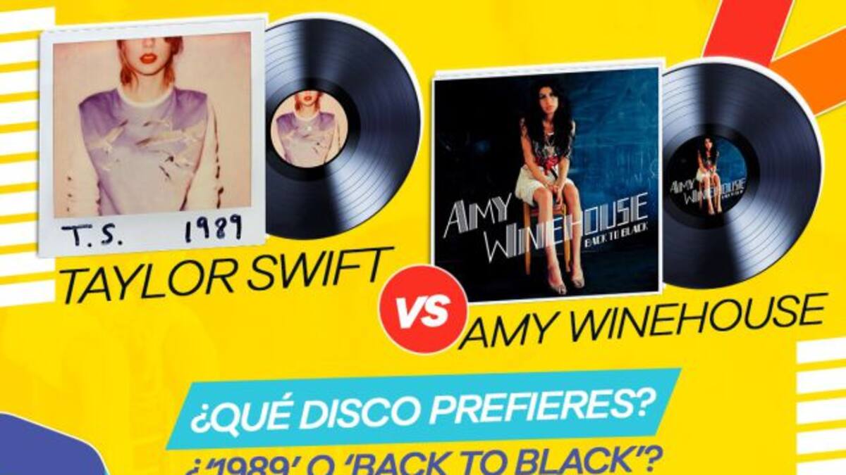 ¿'1989' de Taylor Swift o 'Back To Black' de Amy Amy Winehouse? ¡Vota por tu favorito!