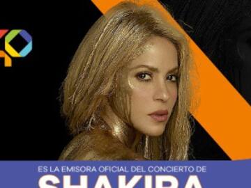 LOS40: EMISORA OFICIAL DEL CONCIERTO DE SHAKIRA EN COLOMBIA.