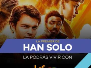 VIVE LA PREMIER DE HAN SOLO CON LOS40