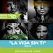 LA VIDA SIN TI, LO NUEVO DE PISO 21